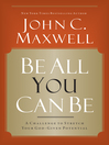 Be All You Can Be (eBook): A Challenge to Stretch Your God-Given Potential